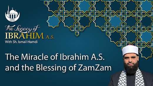 Part 2: The Miracle of Ibrahim A.S. and the Blessing of ZamZam | Shaykh Ismail Hamdi | 6/6/2024 episode artwork
