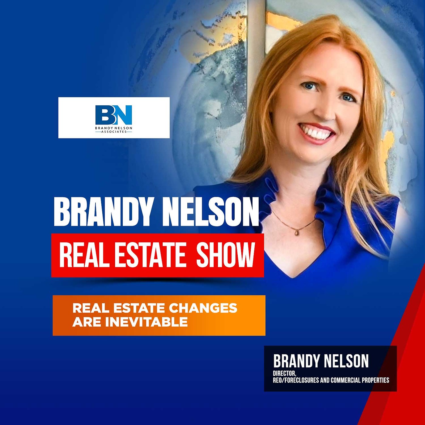 Brandy Nelson Real Estate Show | Real Estate Changes Are Inevitable