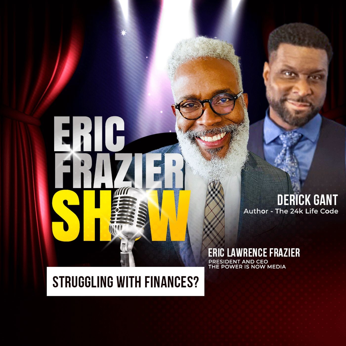 The Eric Frazier Show with Derick Gant -Part 1