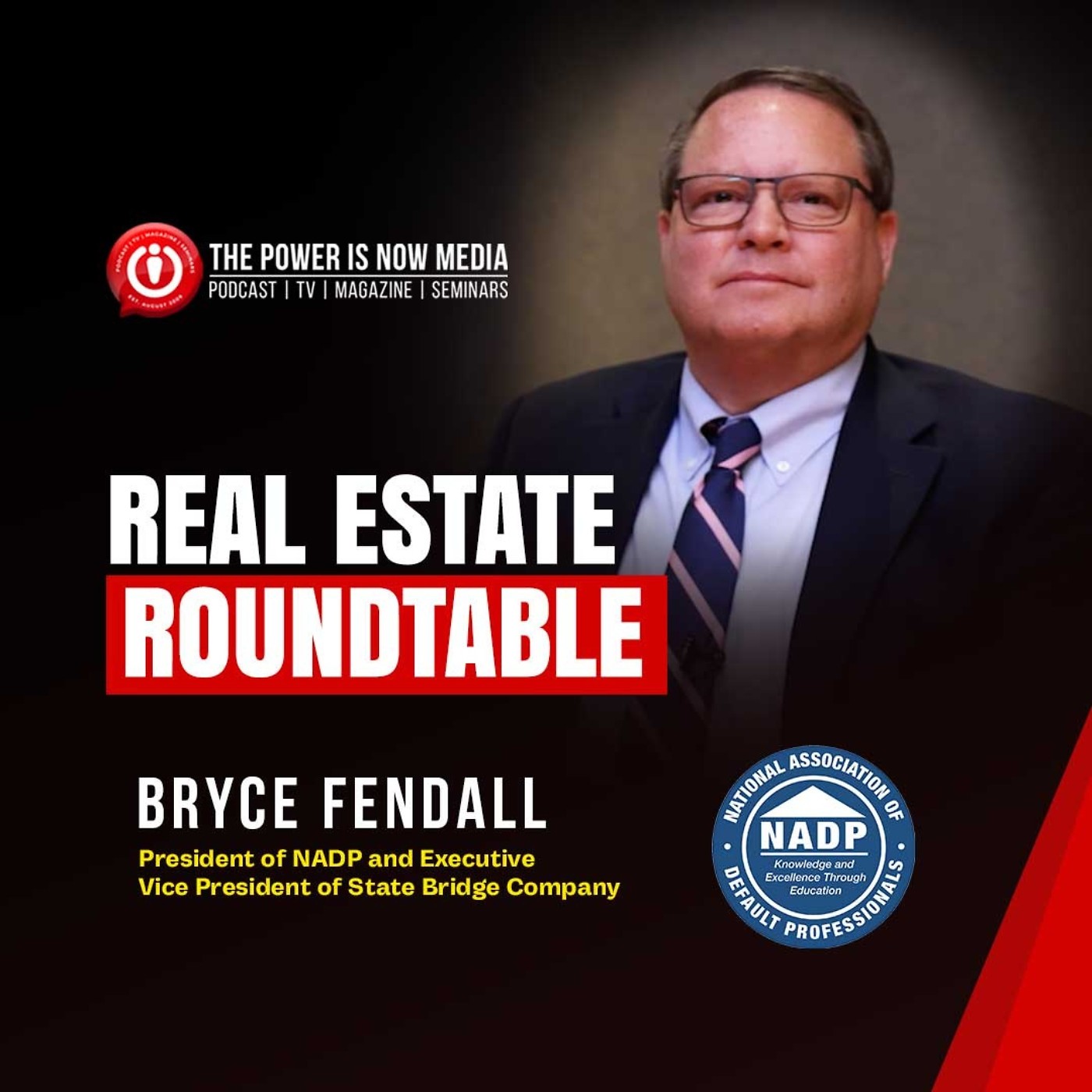 Real Estate Roundtable with President Bryce Fendall | The Power Is Now Real Estate Round Table -Part