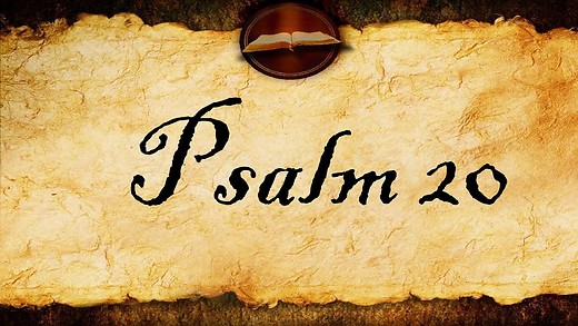 PSALM 20: Preparation for Victory (Psalm 20:1-9)