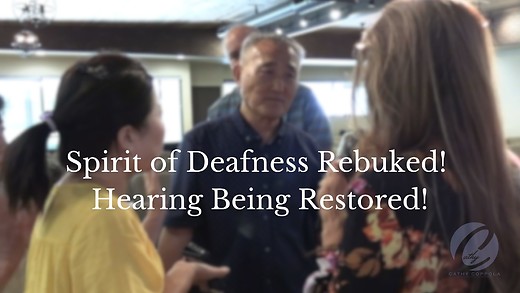 Healing - Spirit of Deafness Rebuked!  Hearing Being Restored!