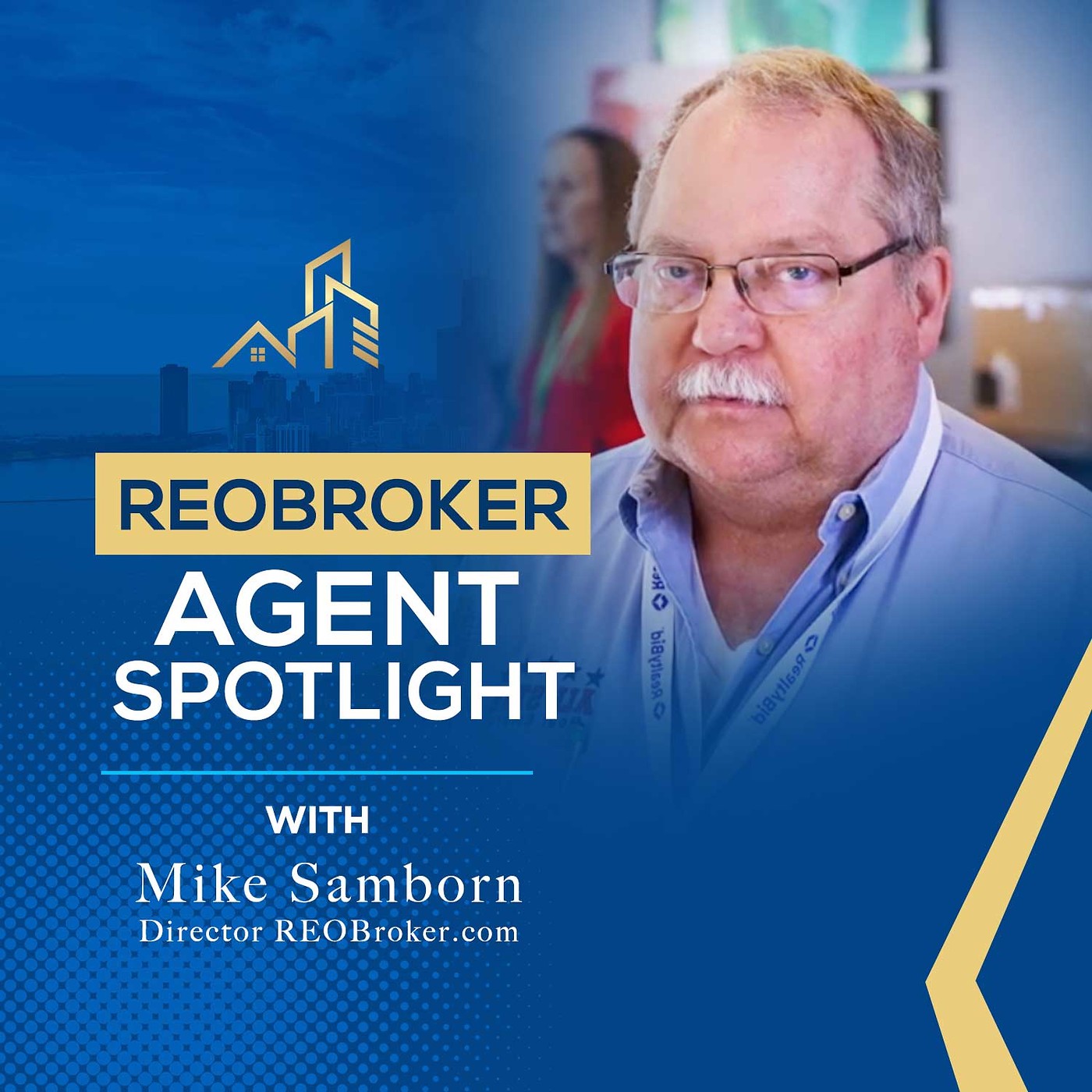 REOBroker Agent Spotlight with Mike Samborn