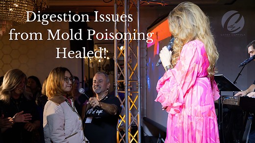 Healings -  Digestion Issues from Mold Poisoning Healed! Fired Up 2024
