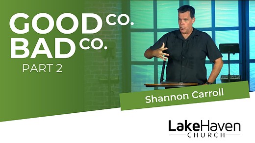 Good Co. Bad Co. (Part 2) - Shannon Carr...