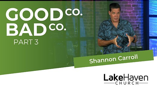 Good Co. Bad Co. (Part 3) - Shannon Carr...