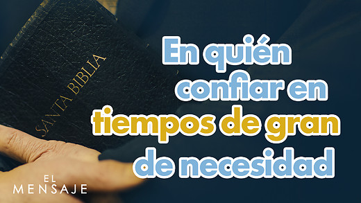 En quién confiar en tiempos de gran necesidad episode artwork