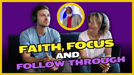 Faith, Focus, and Follow Through episode artwork