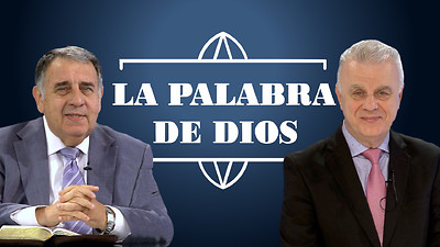 La Palabra de Dios - E2