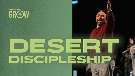 Desert Discipleship | Apostle Jim Raley