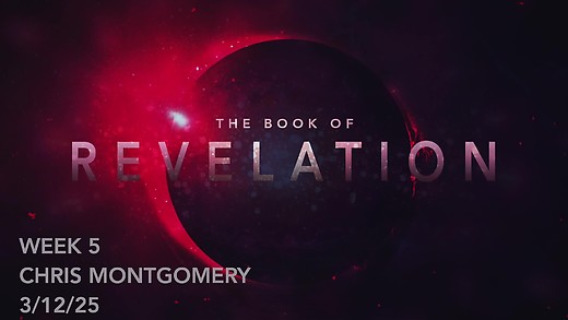 Revelation - Week 5 - Chris Montgomery episode artwork