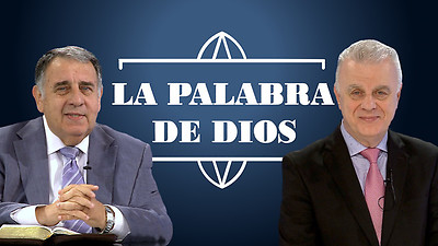 La Palabra de Dios - E8