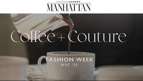 Coffee + Couture  Fashion Week NYC '25