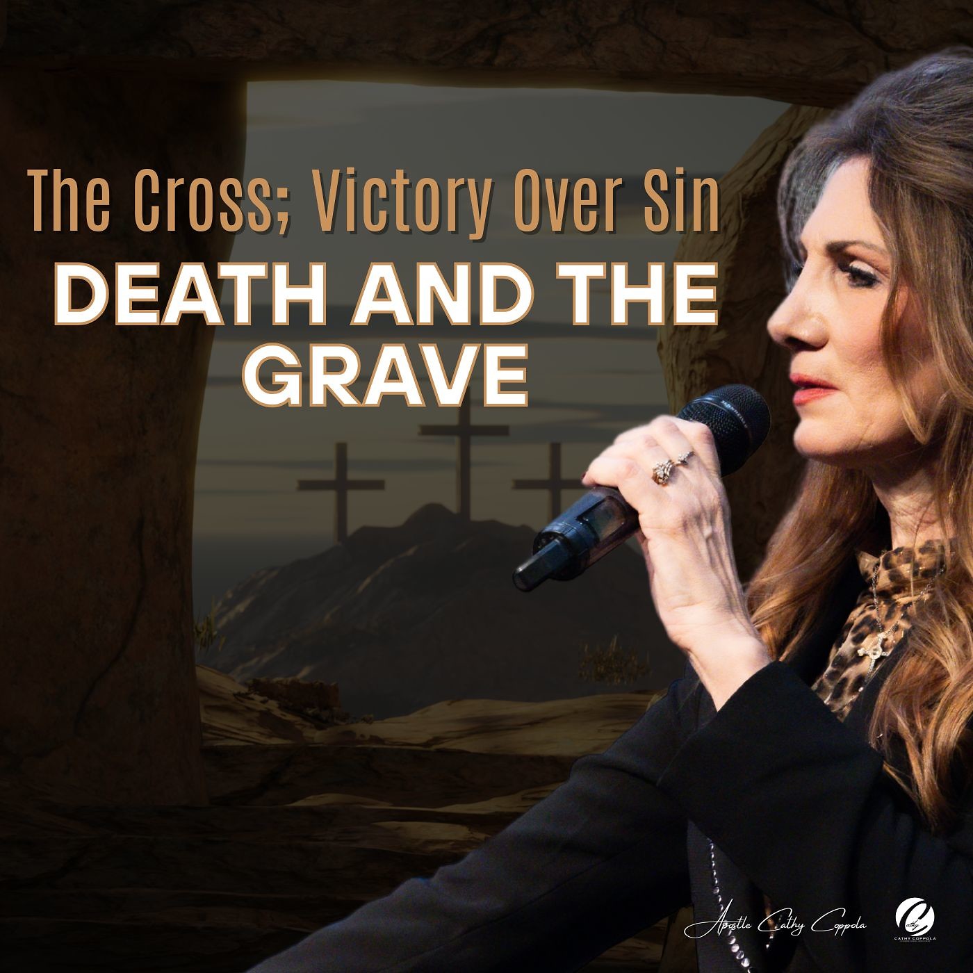 The Cross; Victory Over Sin Death and The Grave