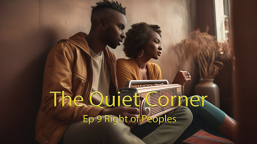 The Quiet Corner: Right of Peoples episode artwork