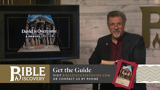 Bible Discovery - David is Overcome | 2 Samuel 17:1-14