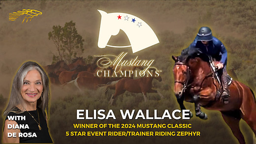 The Diana De Rosa Interview: Elisa Wallace Riding Zephyr  - 2025 Mustang Champions episode artwork
