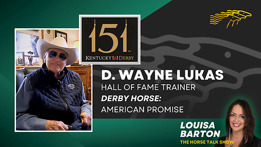 D Wayne Lukas Interview - Derby Horse American Promise - 151st Running of Kentucky Derby with Louisa episode artwork