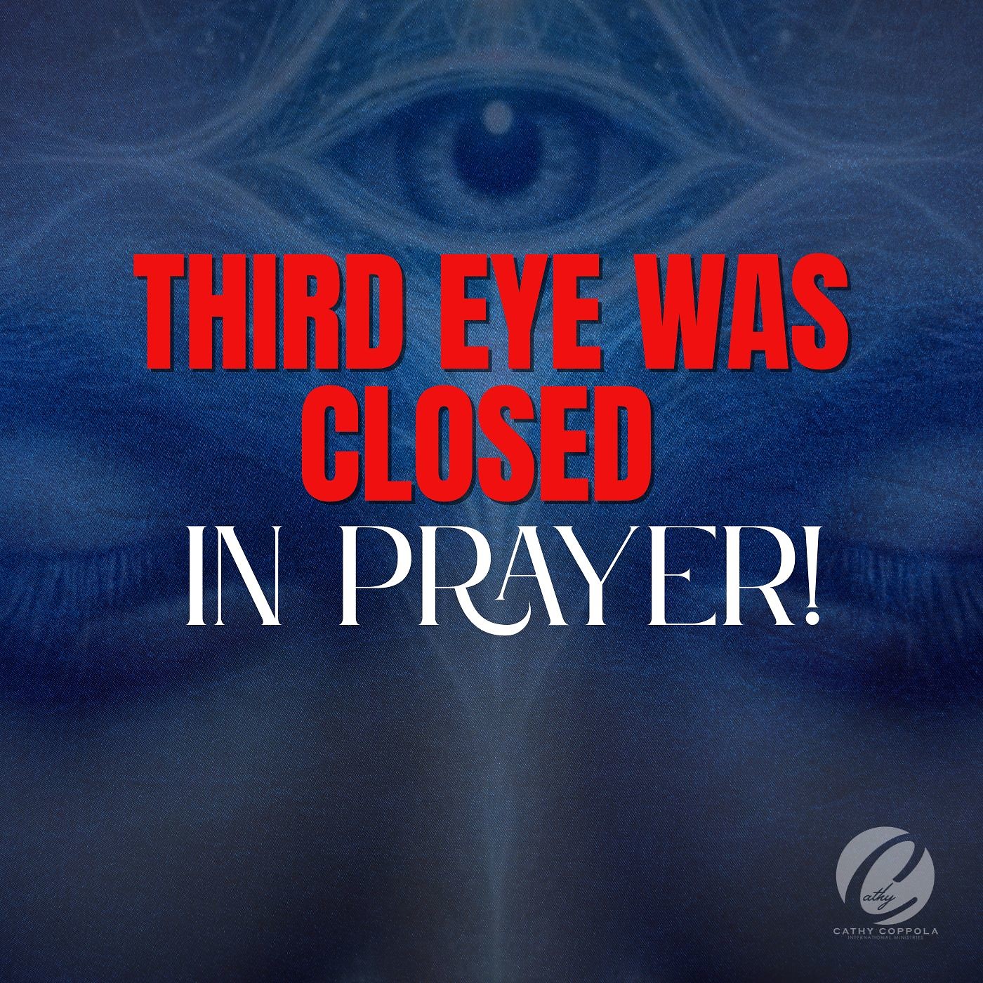 THIRD EYE WAS CLOESED IN PRAYER - Healing