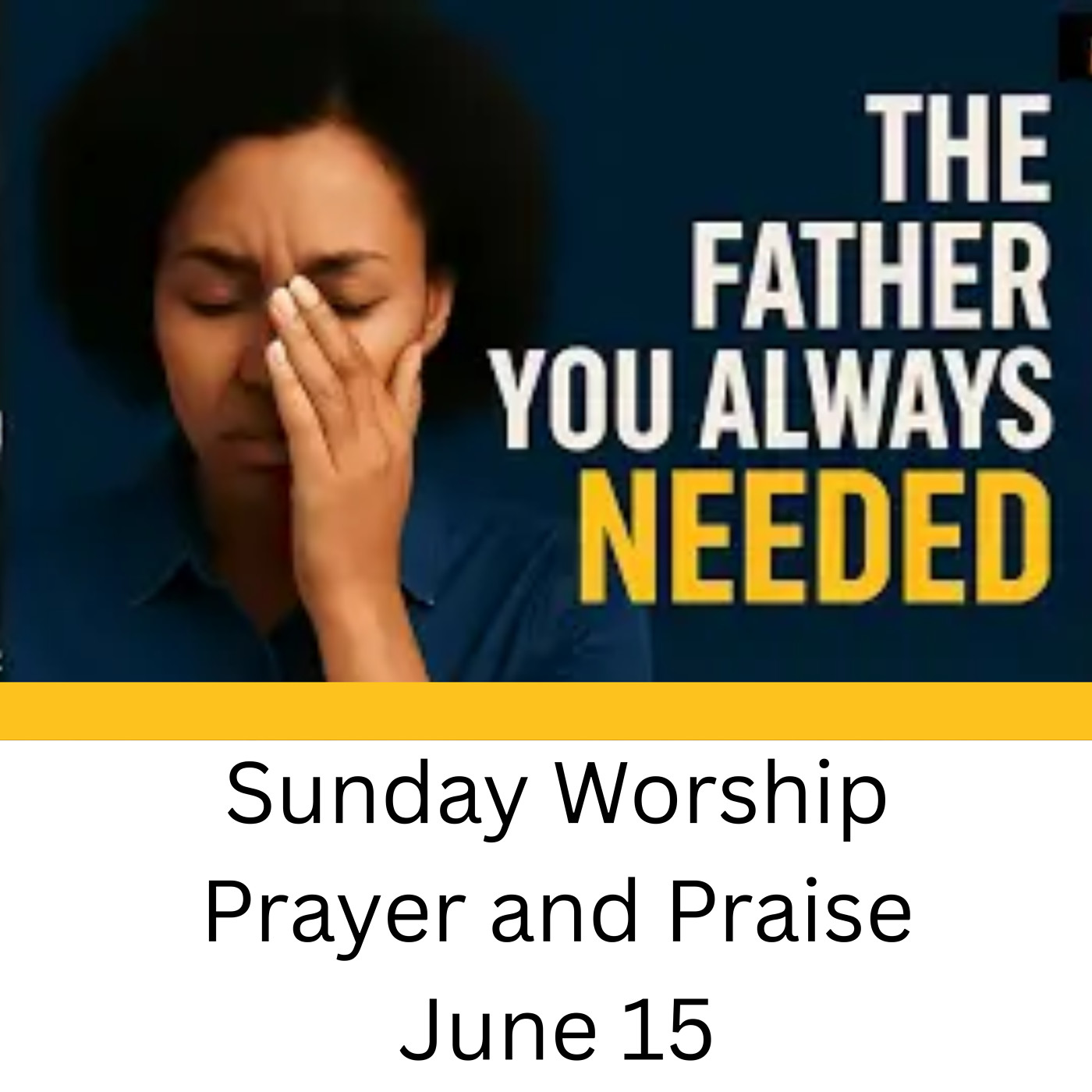 The Father You Always Needed