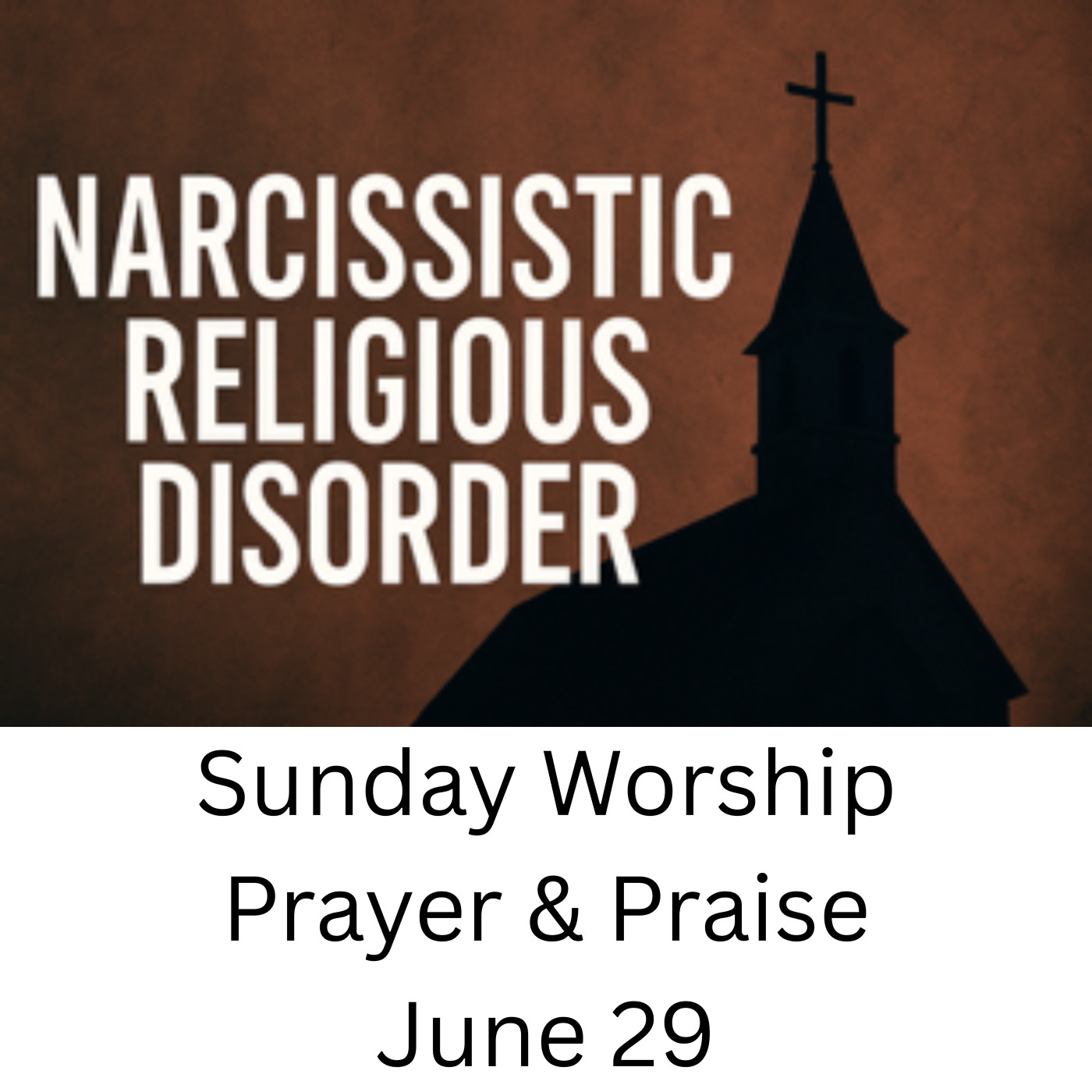 Toxic Faith:When the church becomes a narcissist