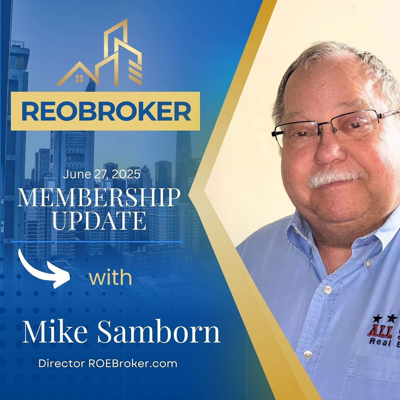 REOBroker | June 27, 2025 Membership Update with Mike Samborn