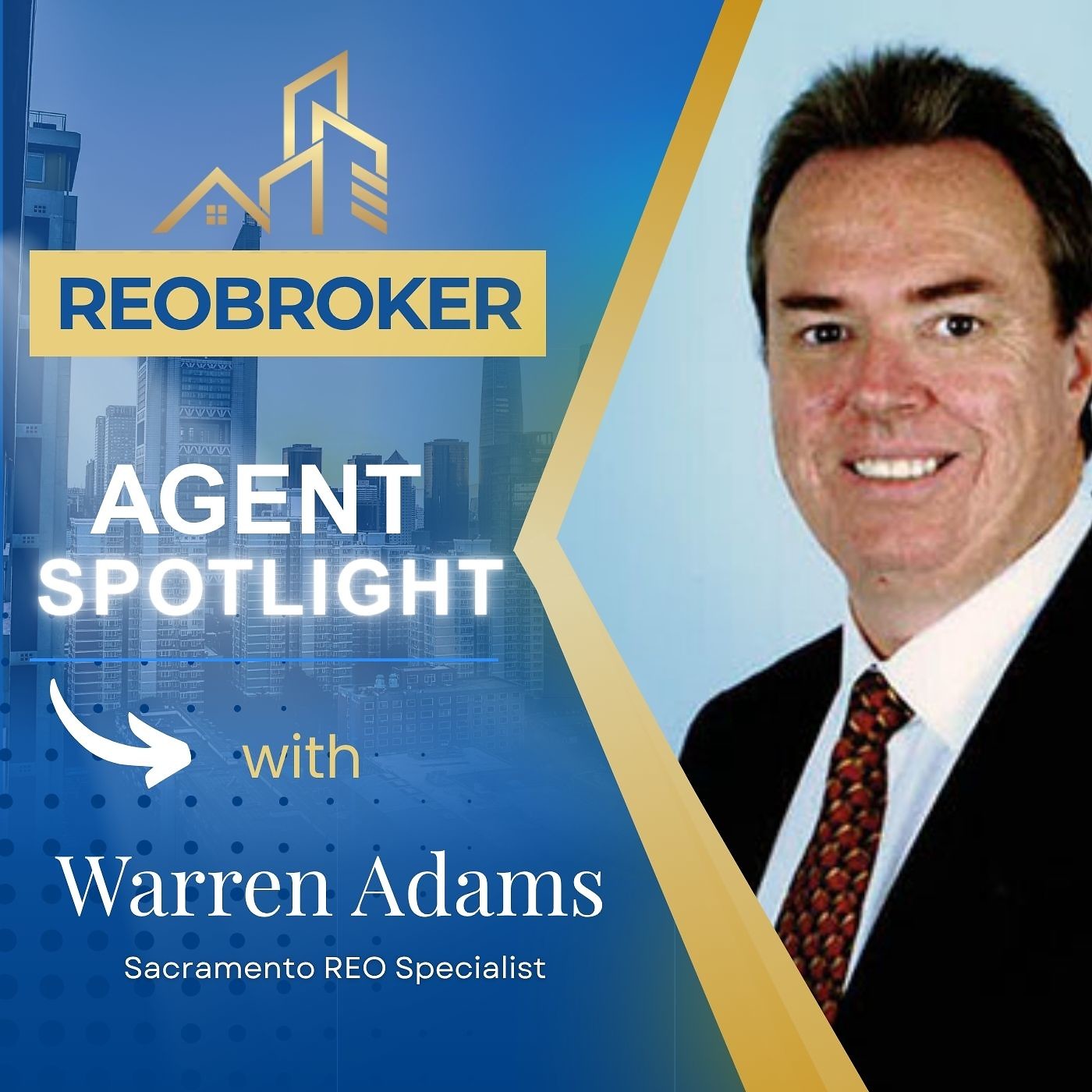 REO Broker Agent Spotlight - Warren Adams