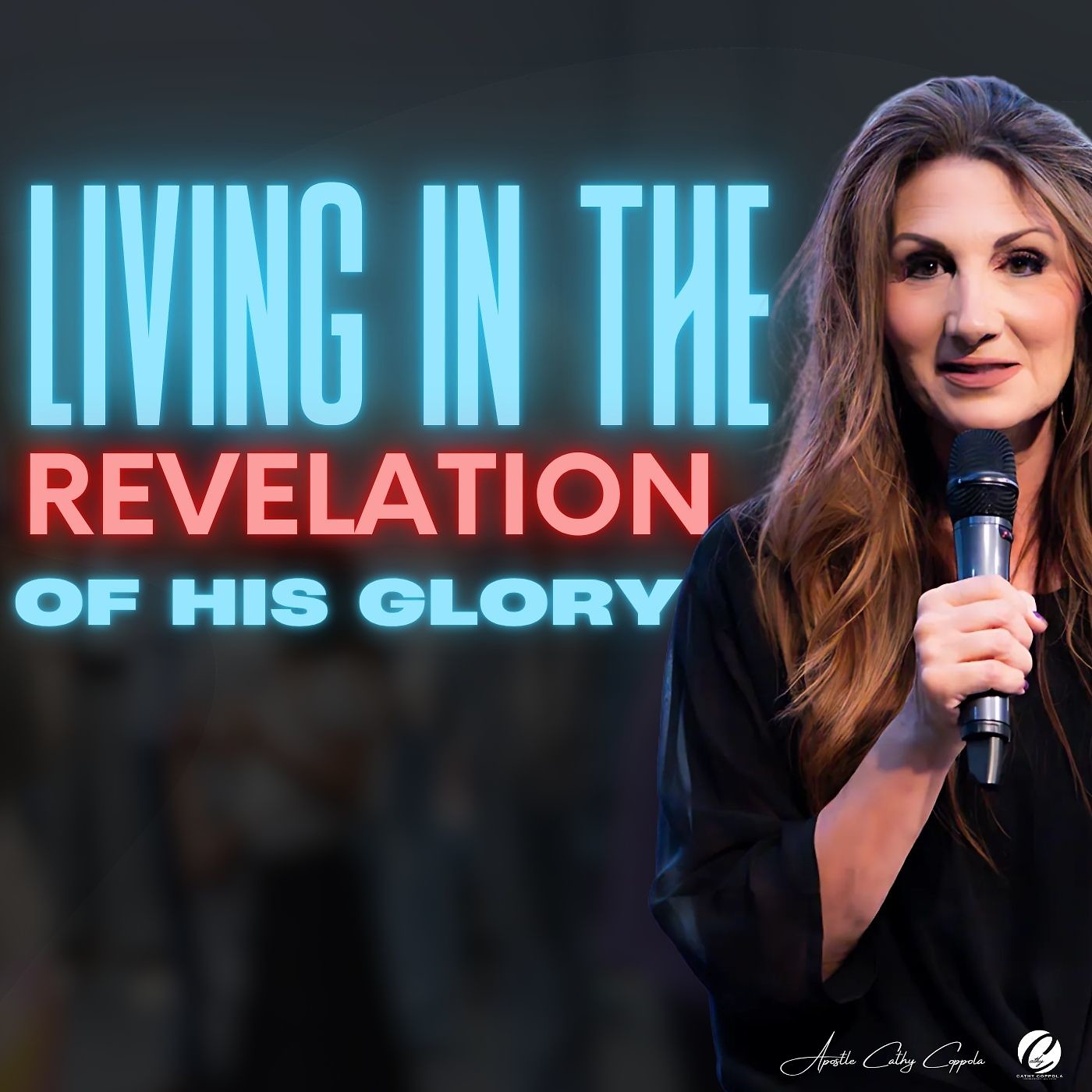LIVING IN THE REVELATION OF HIS GLORY