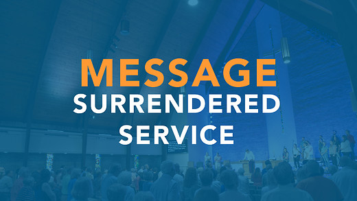 Surrendered Service - Chris Montgomery Surrendered Service - Chris Montgomery