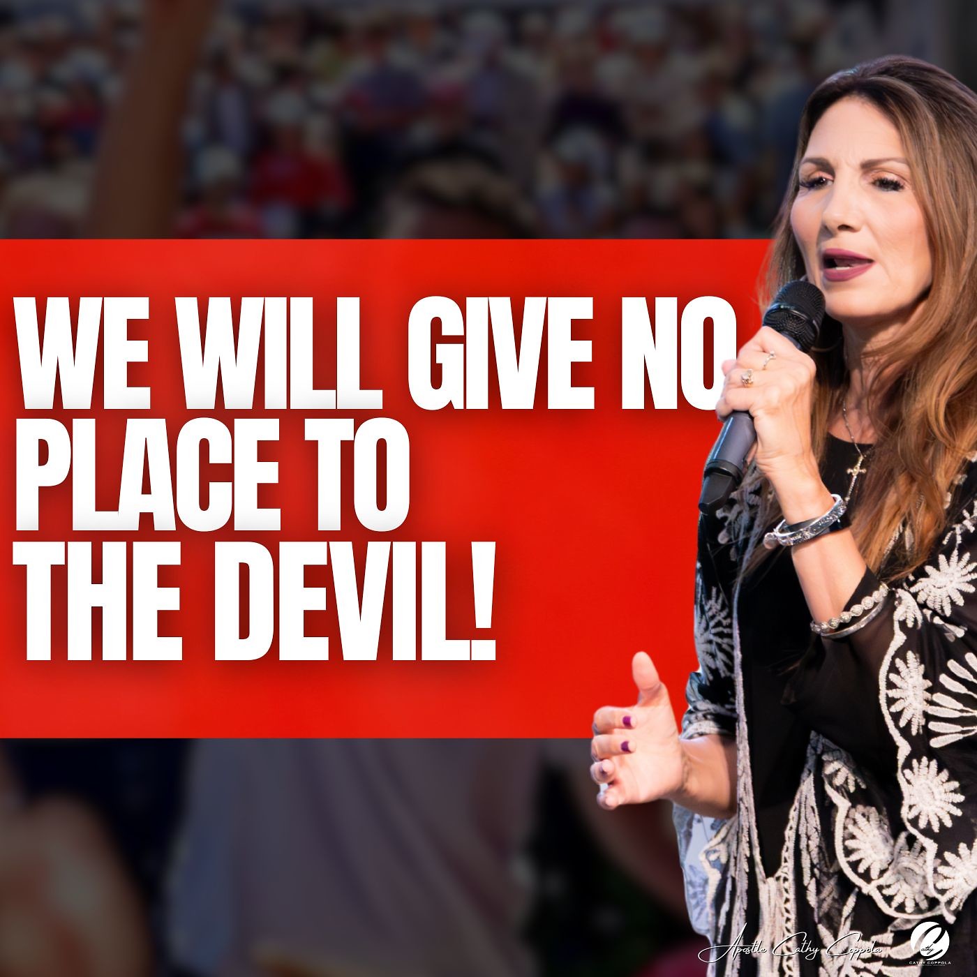 WE WILL GIVE NO PLACE TO THE DEVIL!