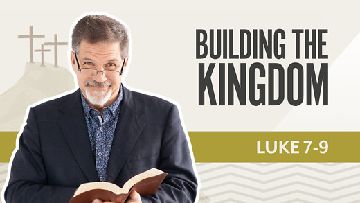 Bible Discovery, Luke 7-9 | Building the Kingdom – October 1, 2025