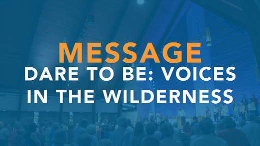 Dare to Be: Voices in the Wilderness - Chris Montgomery Dare to Be: Voices in the Wilderness - Chris Montgomery