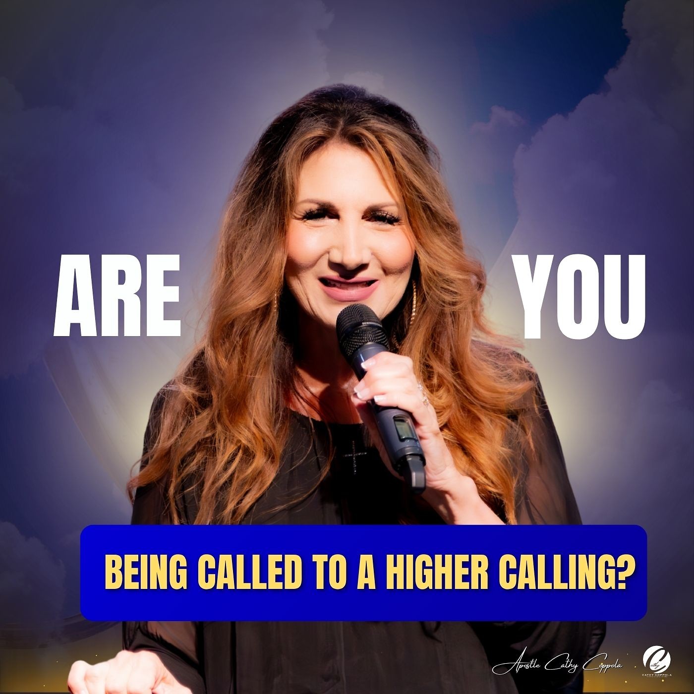 ARE YOU BEING CALLED TO A HIGHER CALLING? ARE YOU BEING CALLED TO A HIGHER CALLING?