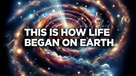 This Is How Life Began on Earth