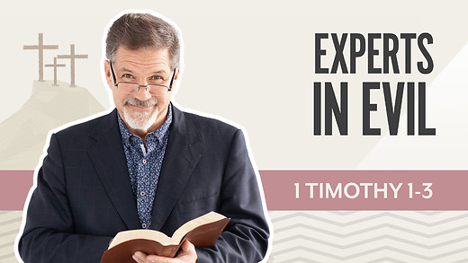 Bible Discovery, 1 Timothy 1-3 | Experts in Evil – November 28, 2025
