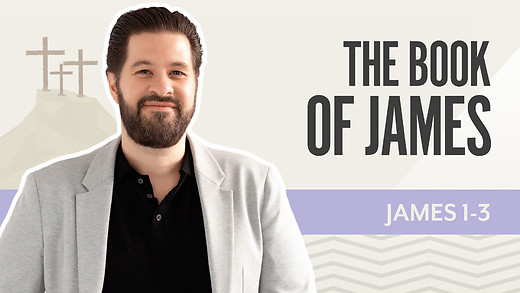 Bible Discovery, James 1-3 | the Book of James  – December 8, 2025