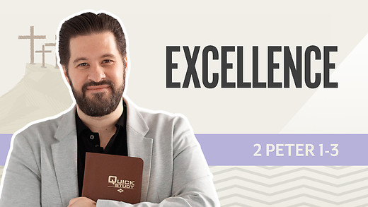 Bible Discovery, 2 Peter 1-3 | Excellence – December 12, 2025