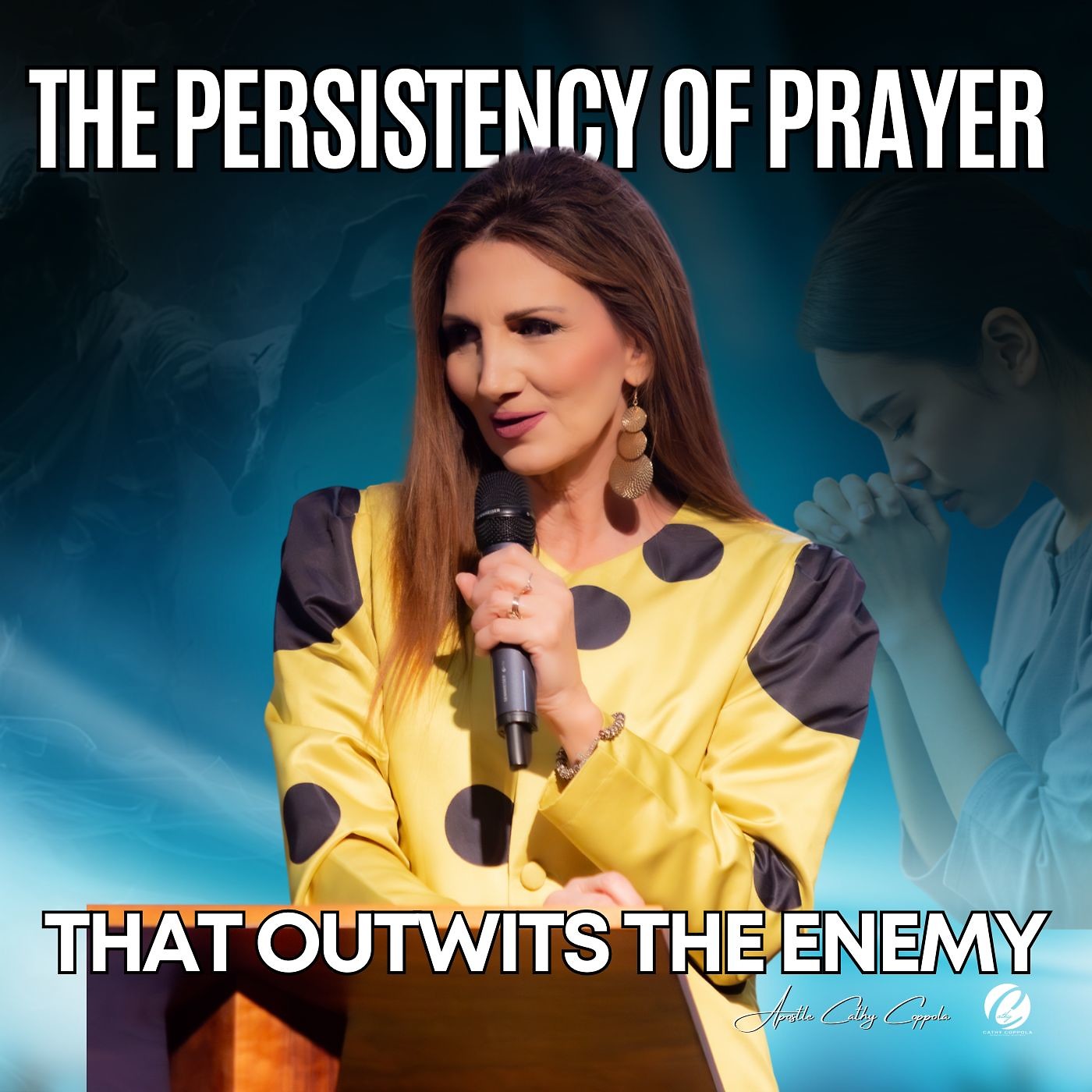 The Persistency of Prayer: Outwitting the Enemy