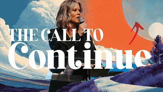 The Call to Continue | Pastor Dawn Raley