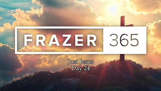 Just Jesus | Day 24
