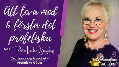 Att Leva & Förstå det Profetiska - Ordningar Ger Trygghet - Profetiska Gåvor