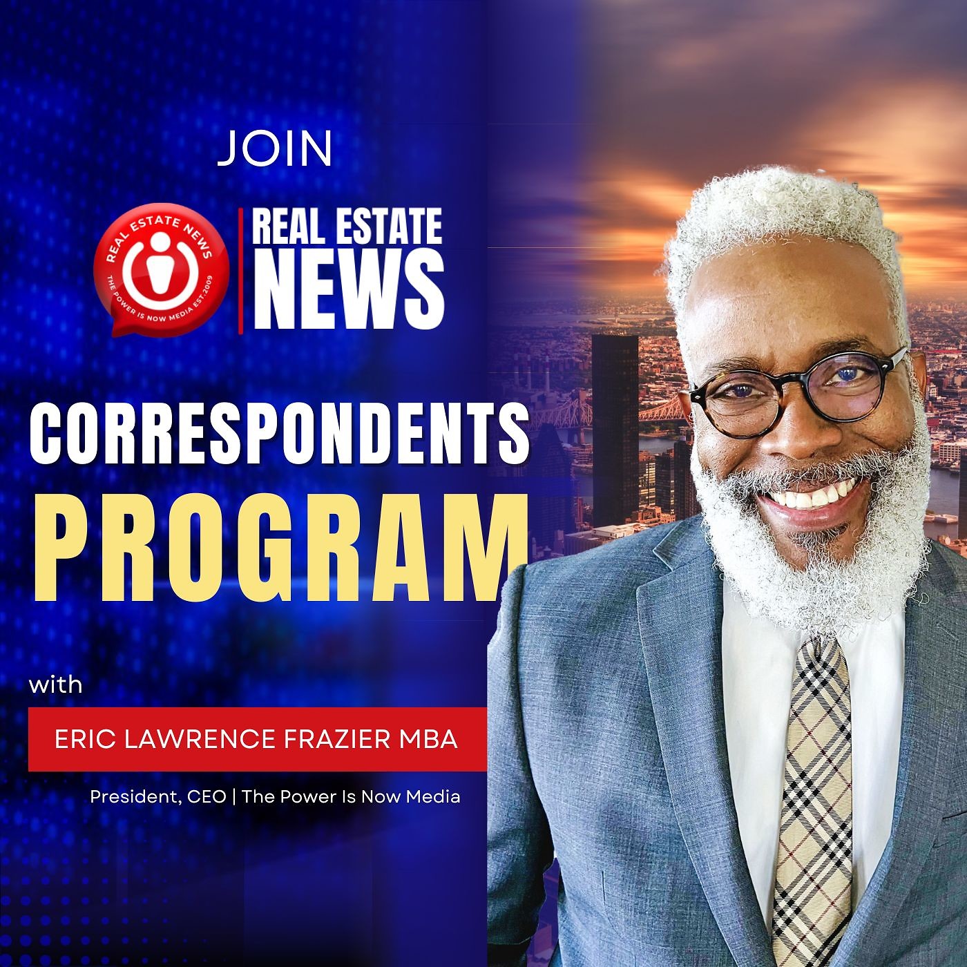 Join Real Estate News Correspondent Program — The Power Is Now Television cover