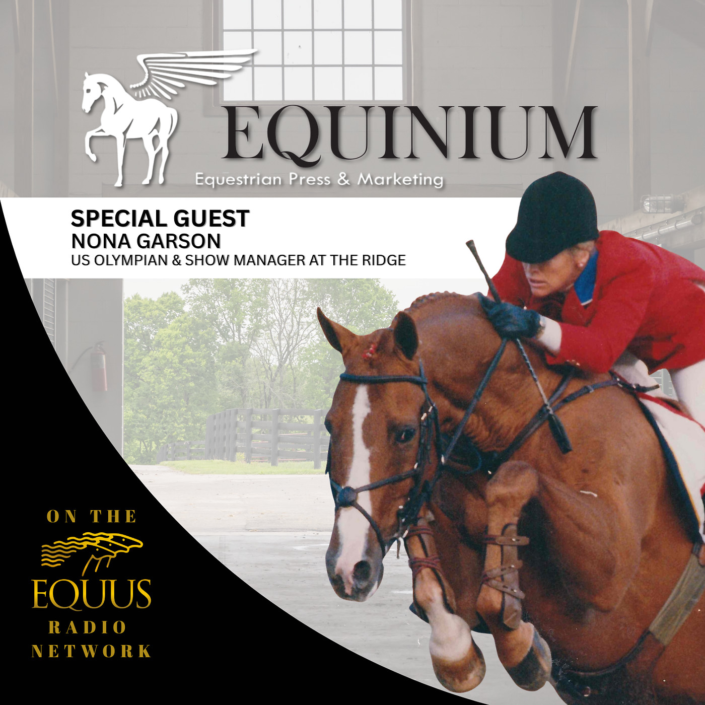 The Equinium Podcast with Special Guest Nona Garson, Olympian & Show Manager at The Ridge episode artwork