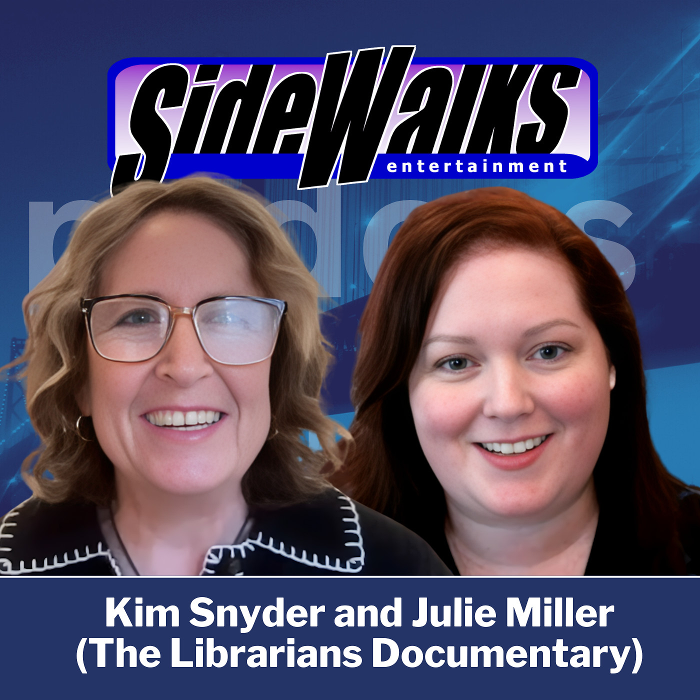 Kim Snyder and Julie Miller (The Librarians Documentary) episode artwork