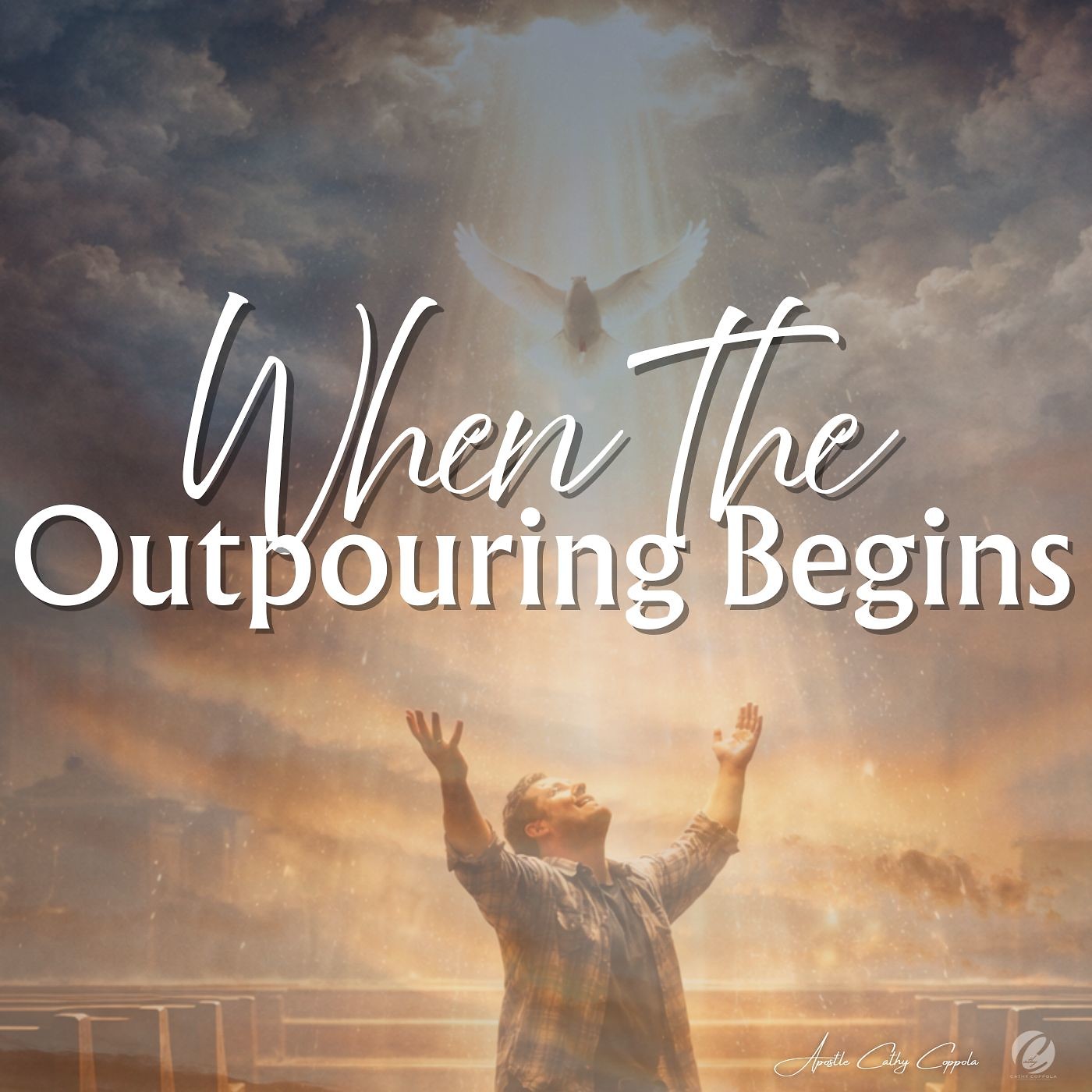 When The Outpouring Begins