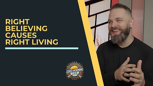 Right Believing  Right Living episode artwork