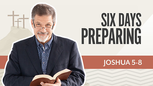 Bible Discovery, Joshua 5-8 | Six Days Preparing – March 9, 2026 episode artwork