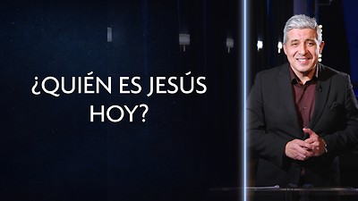 Descubriendo la vida cristiana - E1 «¿Quién es Jesús hoy?»