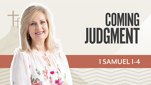 Bible Discovery, 1 Samuel 1-4 | Coming Judgment – March 24, 2026 episode artwork