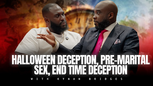 Demonic Covenants, Sexual Sin, & End Time Deception | Kynan Bridges episode artwork